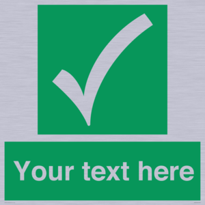 Custom safe condition sign